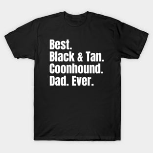 Black and Tan Coonhound Dad T-Shirt